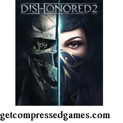 Dishonored 2 Highly Compressed