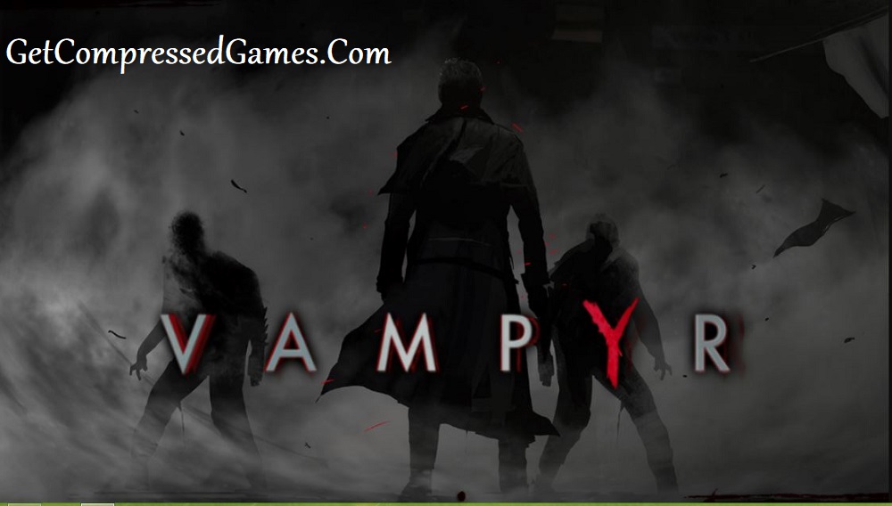 Vampyr Highly Compressed