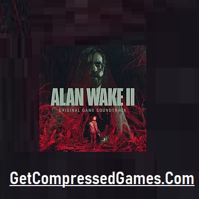 Alan Wake 2 Highly Compressed