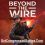 Beyond The Wire Highly Compressed Download Free PC Game