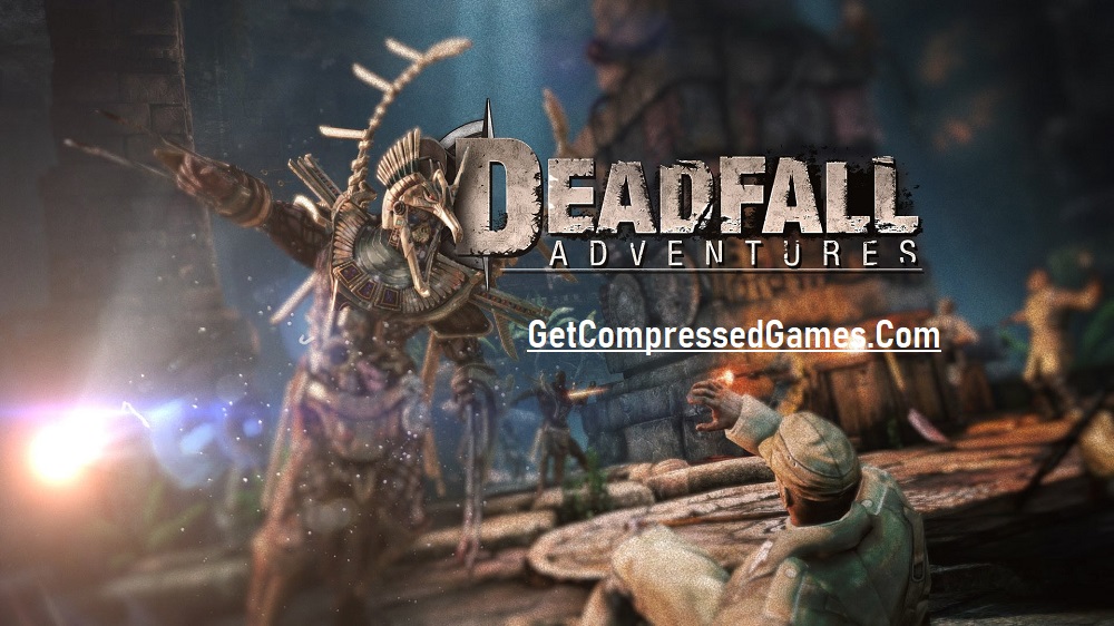 Deadfall Adventures Highly Compressed