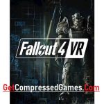 Fallout 4 VR Highly Compressed