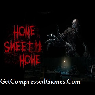 Home Sweet Home Highly Compressed