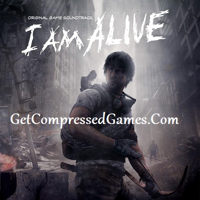 I Am Alive Highly Compressed