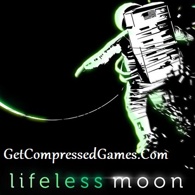 Lifeless Moon Highly Compressed