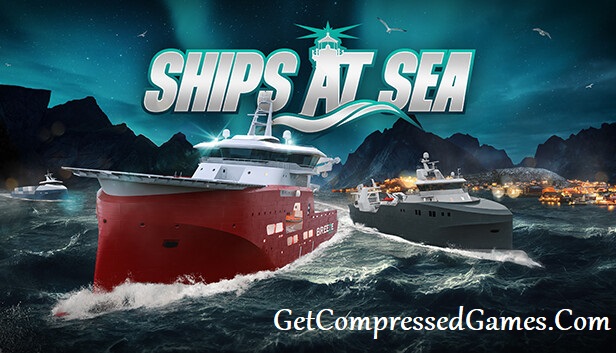 Ships At Sea Highly Compressed