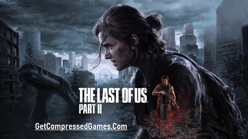 The Last of Us 2 Highly Compressed