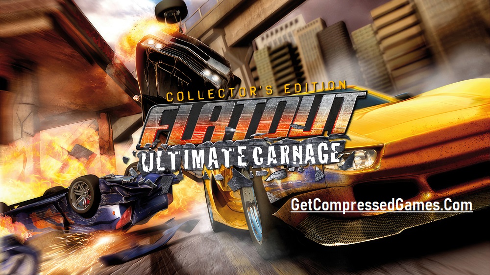 FlatOut Ultimate Carnage Collector's Edition Highly Compressed