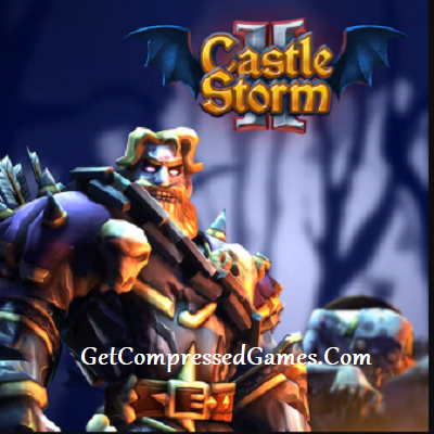 CastleStorm Highly Compressed