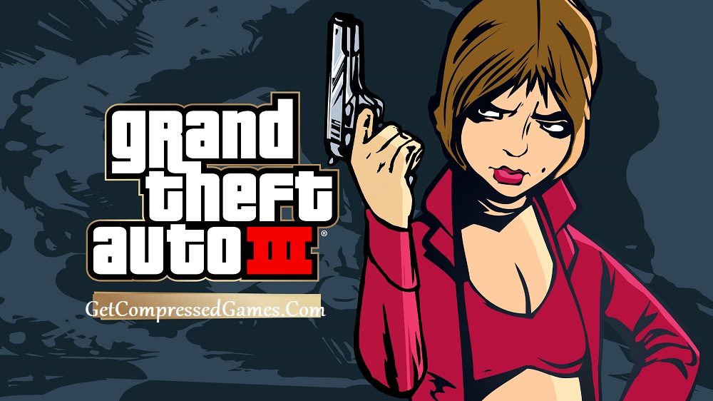 Grand Theft Auto III Highly Compressed