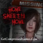 Home Sweet Home Highly Compressed