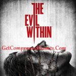 The Evil Within Highly Compressed