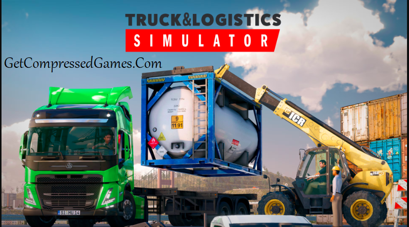 Truck & Logistics Simulator Highly Compressed