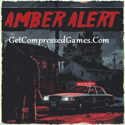 Amber Alert Highly Compressed