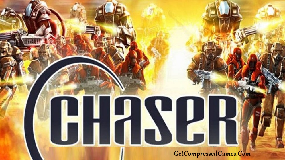 Chaser Highly Compressed