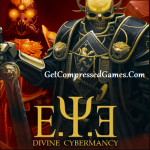 E.Y.E.: Divine Cybermancy Highly Compressed