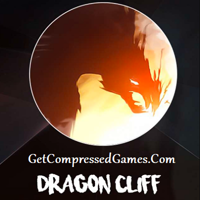 Dragon Cliff Highly Compressed