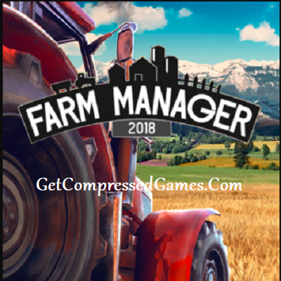 Farm Manager 2018 Highly Compressed