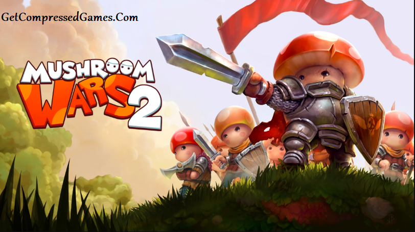 Mushroom Wars 2 Highly Compressed