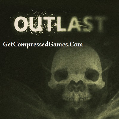 Outlast Highly Compressed