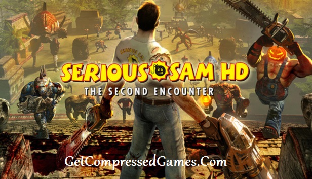 Serious Sam HD: The Second Encounter Highly Compressed