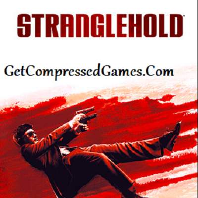 Stranglehold Highly Compressed