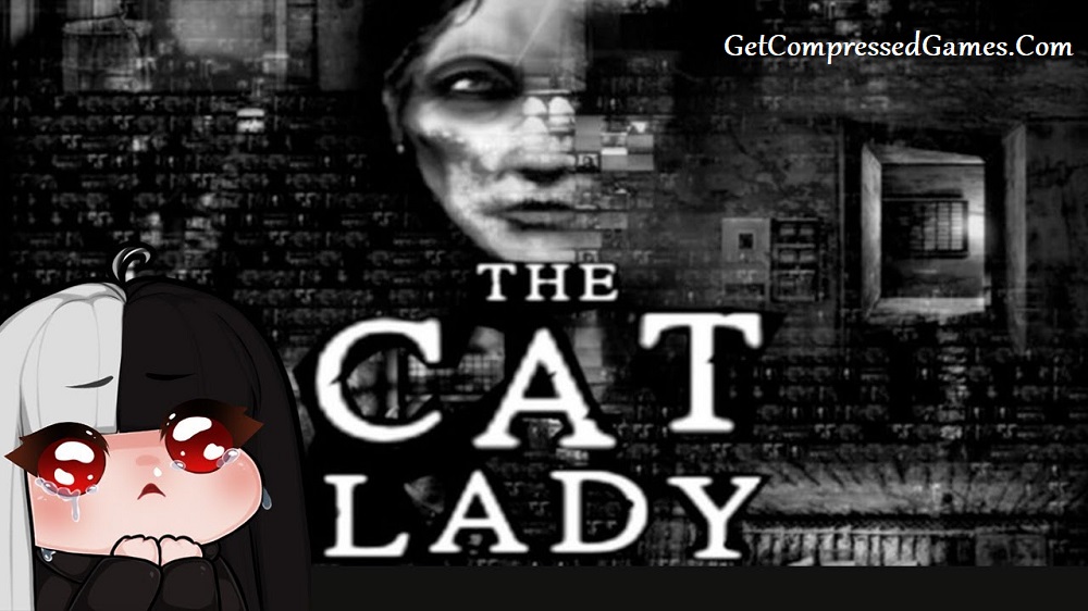 The Cat Lady Highly Compressed