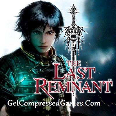 The Last Remnant Highly Compressed