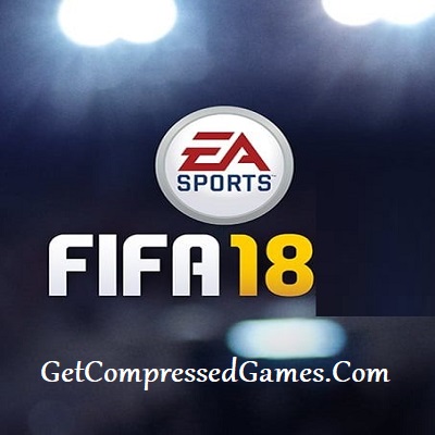 FIFA 18 Highly Compressed