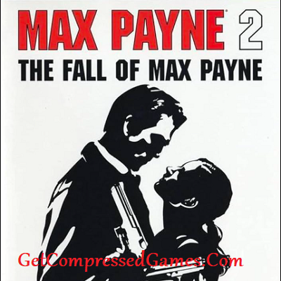 Max Payne 2 The Fall of Max Payne Highly Compressed