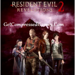 Resident Evil Revelations 2 Highly Compressed